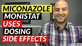 Miconazole Monistat  Uses Dosing Side Effects  Pharmacist Review [upl. by Erle]