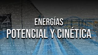 ENERGÍA POTENCIAL Y ENERGÍA CINÉTICA EN MONTAÑAS RUSAS [upl. by Eerhs]