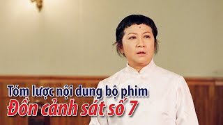 Phim TVB Tóm lược nội dung bộ phim Đồn cảnh sát số 7 [upl. by Amihc]