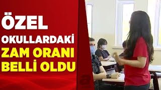 Özel okullarda yapılacak zam bu oranı geçemeyecek  A Haber [upl. by Etam985]