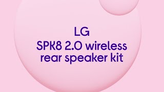 LG SPK8 20 Wireless Rear Speaker Kit  Quick Look [upl. by Arym]