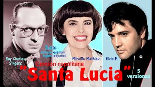 quotSanta Luciaquot barcarola napolitana en 5 versiones  Subts italianoalemáninglésespañol HD [upl. by Noyek]