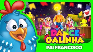 Dance com a Galinha  Pai Francisco [upl. by Hintze]