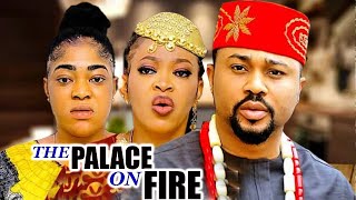 THE PALACE ON FIRE quot Complete Season 1amp2quot Mike Godson Njideka Okeke 2024 Latest Trending Movie [upl. by Gates381]