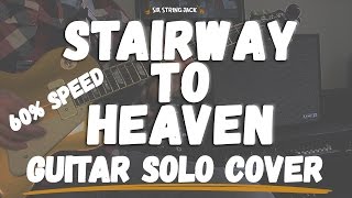 Stairway To Heaven  Guitar Solo PLAYED AT 60 SPEED [upl. by Pascoe]