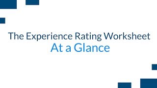 The Experience Rating Worksheet at a Glance [upl. by Silrak201]