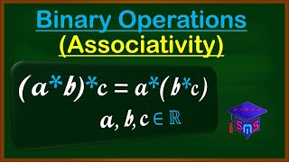 Associative Property of Binary Operations well explained with examples  SolMathSolutions [upl. by Glory]