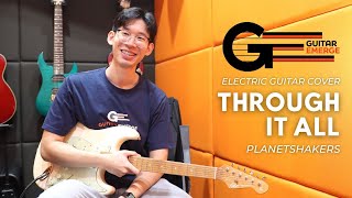 Planetshakers  Through It All GE Teacher Electric Guitar Cover [upl. by Kilmarx712]