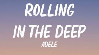 Adele  Rolling In The Deep Lyrics [upl. by Dalohcin]