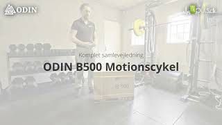 Odin B500 Motionscykel  Fuld samlevejledning amp brugsanvisning  Kinomap amp Zwift Guide [upl. by Notlrac]