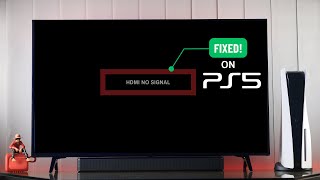 How to Fix HDMI No Signal on PS5 [upl. by Conrado912]