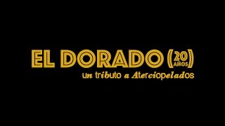 El Dorado 20 años [upl. by Helfand]