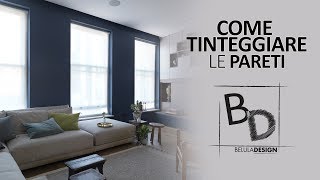 Come Tinteggiare le Pareti di Casa  Belula Design [upl. by Kelula6]