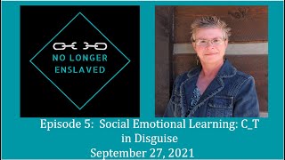 Episode 5 ‐ Social Emotional Learning CT in Disguise [upl. by Lydon]