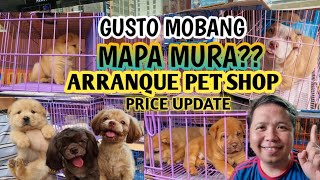 ARRANQUE PET SHOP DOG amp DOG CAGE PRICE UPDATE  MURANG BILIHAN NG MGA ASO [upl. by Akierdna]