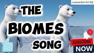 The Biomes Song [upl. by Anihsit]