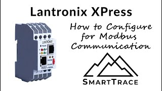 Lantronix XPress How to Configure for Modbus Communication [upl. by Zachar35]