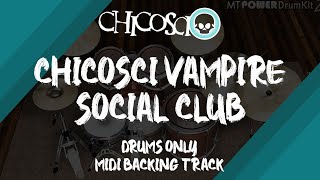 Chicosci  Chicosci Vampire Social Club  Drums Only MIDI Backing Track [upl. by Ramsden]