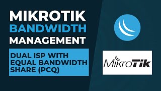 Mikrotik Bandwidth Management  Dual ISP with Equal Bandwidth Share PCQ  Mikrotik Tutorial [upl. by Halehs]