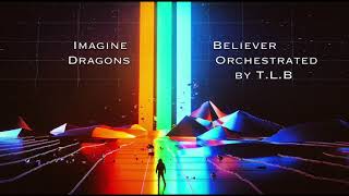 Imagine Dragons  Believer Epic Orchestral Cover [upl. by Akzseinga954]