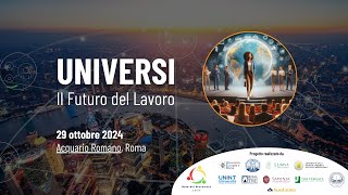 Universi Il Futuro del Lavoro levento finale [upl. by Yrro198]