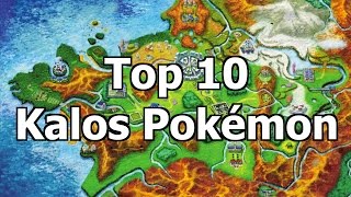 Top 10 Kalos Pokemon [upl. by Bertha]