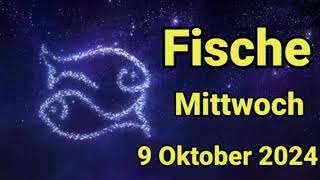 horoskop Fische Mittwoch 9 Oktober 2024 [upl. by Nesyla]