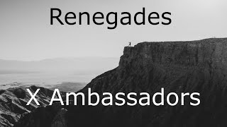 Renegades  X Ambassadors  Paroles lyrics karaoke [upl. by Odo75]