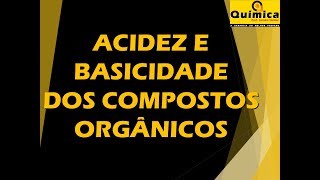 Acidez e Basicidade dos Compostos Orgânicos  Parte 1  ácidobase de Arrhenius [upl. by Telimay]