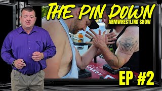 The Pin Down Episode 2 American Legion Post 101 Armwrestling 2 [upl. by Hanaj]