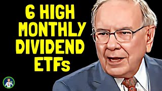 Top 6 Monthly Dividend ETFs with High Growth [upl. by Jelsma]