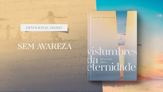 Devocional Diário 21 de Outubro  Sem avareza  Vislumbres da eternidade [upl. by Ten923]