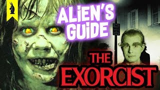 Aliens Guide to THE EXORCIST [upl. by Illona405]