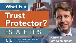 What is a Trust Protector and Do I NEED One Estate Planning Tips [upl. by Duck]