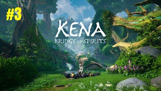 KENA Bridge of Spirits  PC Walkthrough Part 3 [upl. by Nairot]