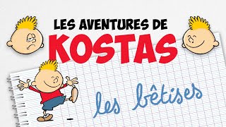 Les Aventures de Kostas  La chanson des bêtises [upl. by Naed]