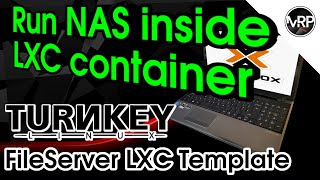 Host NAS inside LXC Container  TurnKey FileServer LXC Template  Proxmox Home Server  Home Lab [upl. by Yenhoj]