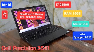 Dell Precision 3541  Core i7 9850H 16GB RAM SSD 512GB VGA Quadpro P620 giao khách Ở Điện Biên [upl. by Jahdai385]