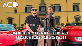 BARDHI x MELINDA  FERRARI Lyrics Video 4K by VALI [upl. by Ettezel]