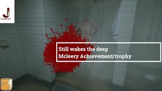 Still wakes the deep Mcleery AchievementTrophy [upl. by Mollee]