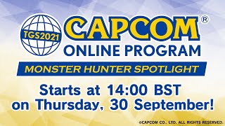 Capcom Online Program  Monster Hunter Spotlight TGS 2021 Online [upl. by Eseeryt]