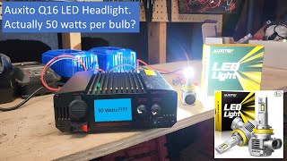 Auxito Q16 LED Headlight Is this an actual 50W LED bulb Lets find out [upl. by Niu62]