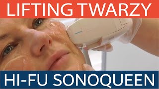 Królowa liftingu czyli bezoperacyjny lifting twarzy technologią HIFU SonoQueen 脸部提升 [upl. by Akihsat228]