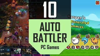 BEST AUTO BATTLER amp AUTO CHESS Games  TOP10 Autobattler PC Games [upl. by Aleacin190]