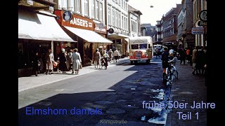 Elmshorn damals Frühe 50er Jahre Teil 1 [upl. by Ociram171]