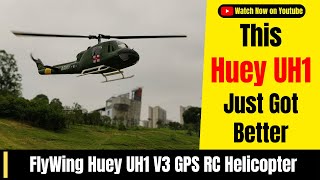 Flying the Legend Bell Iroquois FlyWing Huey UH1 V3 GPS RC Helicopter Maiden Test Flight [upl. by Lennox424]