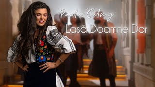 Paula Seling  Lasa Doamne Dor Official Video [upl. by Eilagam484]