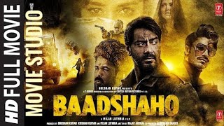 Baadshaho Full Movie Ajay Devgn  Emraan Hashmi  Ileana DCruz Vidyut Jammwal Esha Gupta [upl. by Ffej]