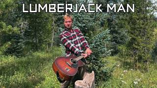 Lumberjack Man  Audio [upl. by Ahsiuq]