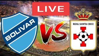 Real Santa Cruz vs Bolivar Live stream [upl. by Halyhs]